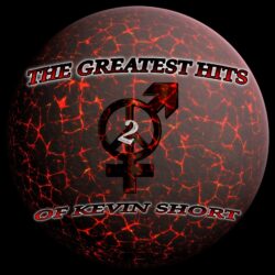 The Greatest Hits 2 Of Kevin Short