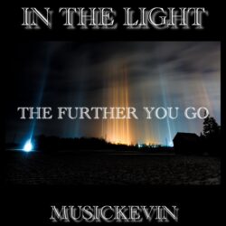 The Further You Go: Album “In The Light”