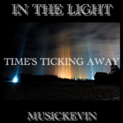 Time’s Ticking Away: “In The Light” Album