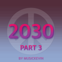 2030 Part 3 Album Cover 2030 Part 3 Album Cover